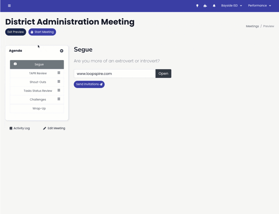 With LoopSpire meetings & engagement tool you can create and manage project workflows, assign tasks, and track progress towards goals.